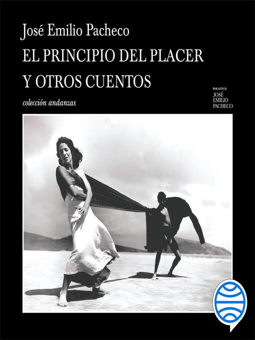 Title details for El principio del placer y otros cuentos by José Emilio Pacheco - Wait list